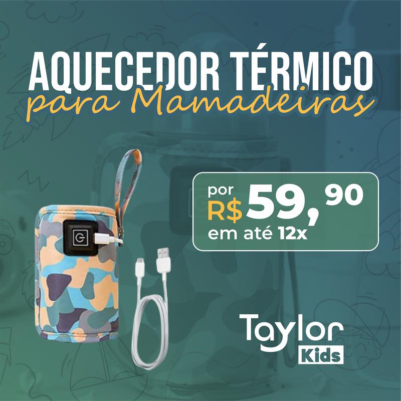 Aquecedor Térmico para mamadeiras - TaylorKids