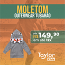 Moletom Outerwear Tubarão - TaylorKids